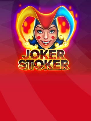 Joker Stoker Blaze